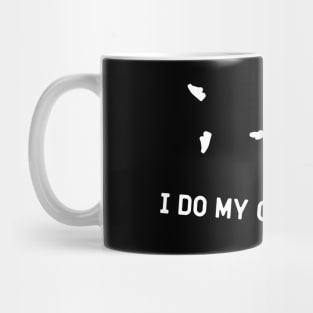 I Do My Own Stunts Ultramarathon Funny Ultramarathoner Mug